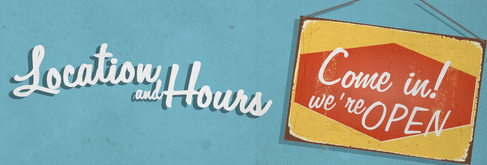Location and Hours